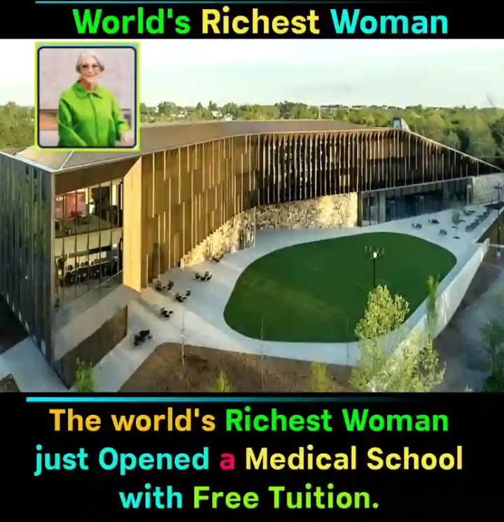 The World’s Richest Woman Is Redefining Medical Education