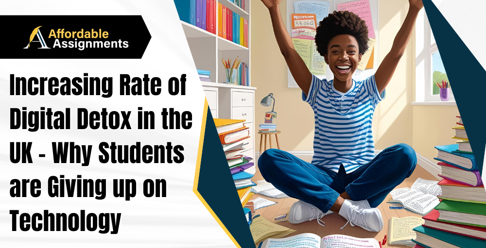 Increasing Rate of Digital Detox in the UK – Why Students are Giving up on Technology