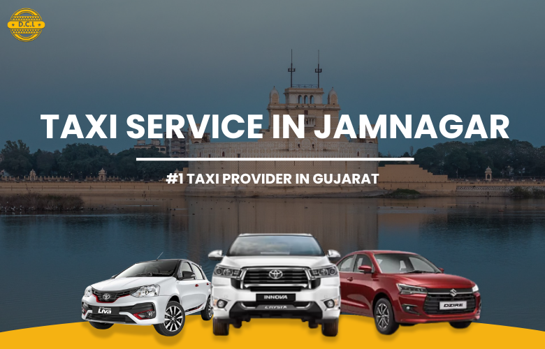Cab Services in Jamnagar – Your Trusted Travel Partner
