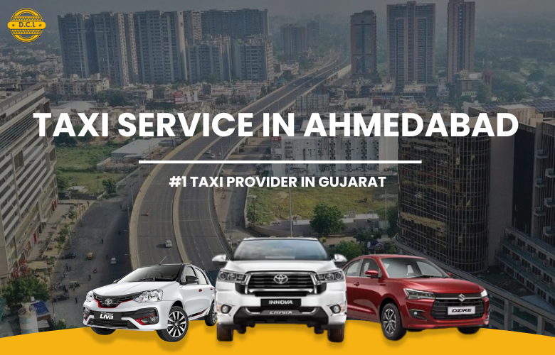Reliable Cab Service in Ahmedabad – Book Your Ride Anytime, Anywhere!
