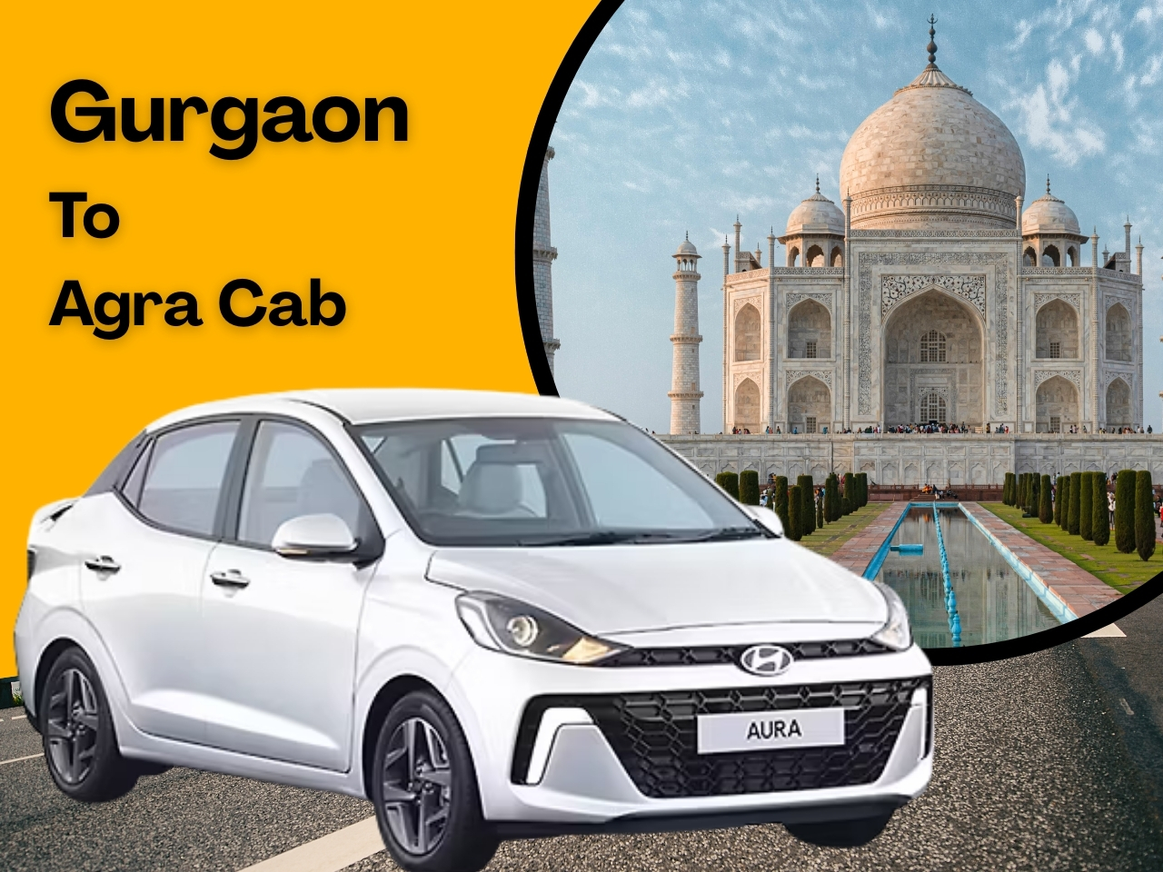 Gurgaon to Agra Taxi Service – Comfortable, Safe & Reliable Road Travel